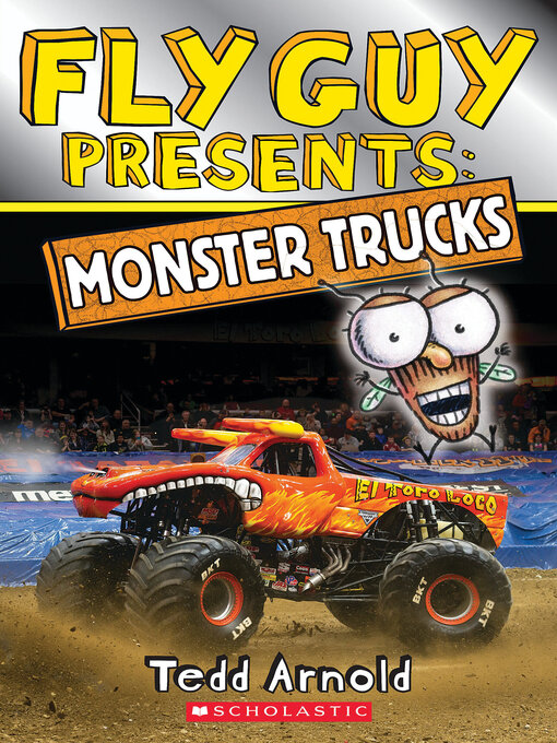 Title details for Fly Guy Presents Monster Trucks by Tedd Arnold - Wait list